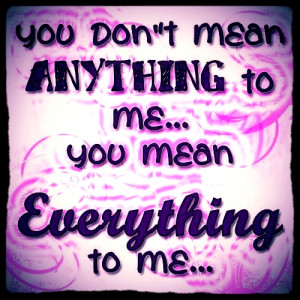 HOW MUCH YOU MEAN TO ME photo love-quotes-1352258596_b_zpsb148f2db.jpg