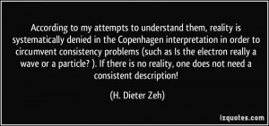 to understand them, reality is systematically denied in the Copenhagen ...