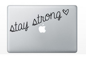 ... : Quotes Positive, Quotes Vinyls, Stay Strong Quotes, Heart Quotes