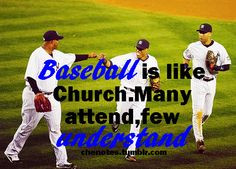 ... Baseball Quotes, Yankees Baseball, Basebal Quotes, Baseball 3, Church