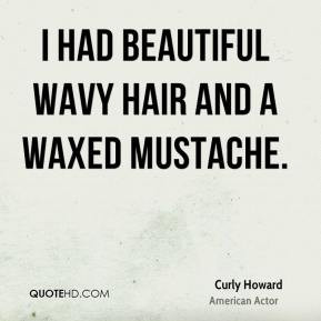 Curly Howard Quotes