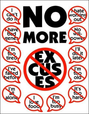 794: No more excuses. No more I can't do it. No more I have bad genes ...