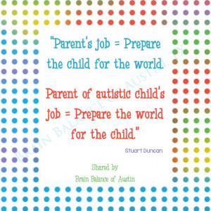the world for the child.” Stuart Duncan #autism #autismquote #autism ...