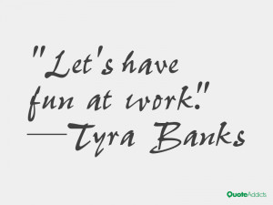 having fun at work quotes