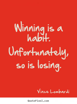 Make personalized photo quotes about success - Winning is a habit ...