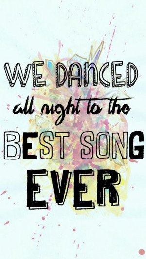We Danced All Night To The Best Song Ever