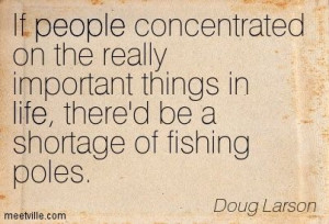 Quotes of Doug Larson About parenting, children, teenagers, quality ...
