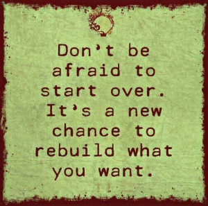 new chance to rebuild what you want