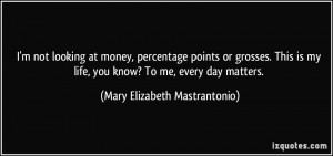 More Mary Elizabeth Mastrantonio Quotes