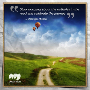 The potholes in the road... #travel #quotes #inspiration