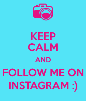 Keep Calm Instagram Quotes...