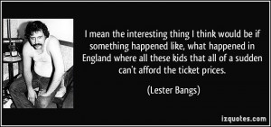 mean the interesting thing I think would be if something happened ...