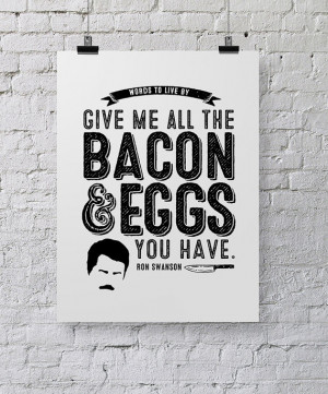 Ron Swanson Bacon and Eggs Typographic Poster, Printable DIY, TV quote ...
