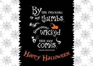 ... Week: By The Pricking Of My Thumbs, Something Wicked This Way Comes