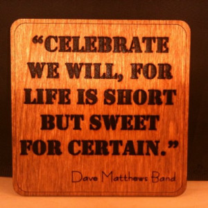 Dave Matthews Band Quote - Wall Art