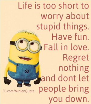 life is too short to worry about life is too short to worry about ...