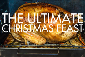 Ultimate Christmas Dinner