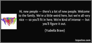 quote-hi-new-people-there-s-a-lot-of-new-people-welcome-to-the-family ...