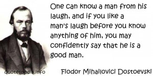 laugh, and if you like a man’s laugh before you know anything of him ...