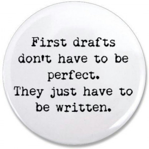 Writing terrible first drafts
