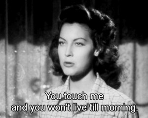 Ava Gardner #black and white #gif #quote