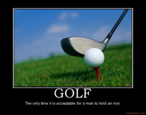 Golf Demotivational Poster