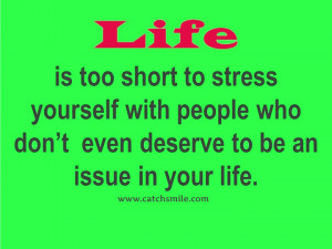 File Name : Life-Is-Too-Short-To-Stress-Yourself.jpg Resolution : 720 ...