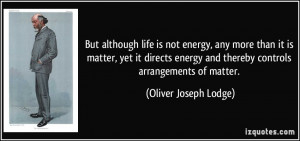 More Oliver Joseph Lodge Quotes