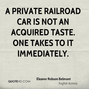 private railroad car is not an acquired taste. One takes to it ...