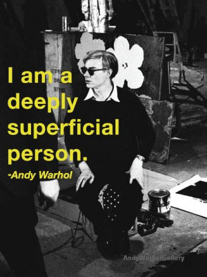 Andy Warhol Quotes Superficial Person