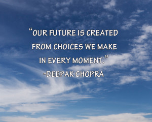 deepak chopra quote , motivational quote , quote about future , quote ...