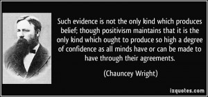 More Chauncey Wright Quotes