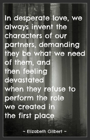 Desperate love...I've definitely done this...you?