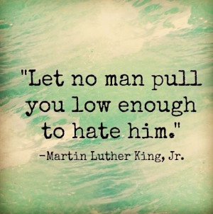 about love remember this power words not worth it martin luther king ...