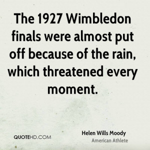 Helen Wills Moody Quotes