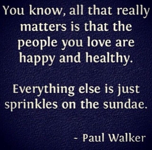 Paul Walker Quotes