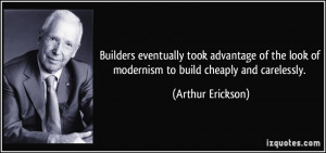 Builders eventually took advantage of the look of modernism to build ...