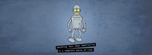 Futurama Bender Quotesr facebook profile cover