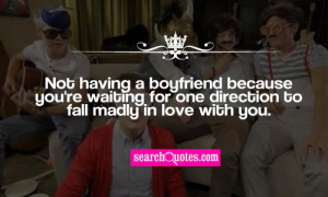 Not having a boyfriend because you're waiting for one direction to ...