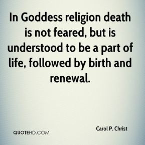 carol-p-christ-carol-p-christ-in-goddess-religion-death-is-not-feared ...