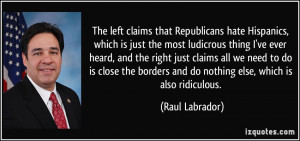 More Raul Labrador Quotes
