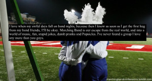 get the first hug from my band friends, I’ll be okay. Marching Band ...