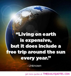 living-on-earth-expensive-quote-pictures-sayings-pics.jpg
