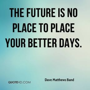 Dave Matthews Band Tattoos Quotes