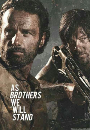 As brothers we will stand - Rick and Daryl