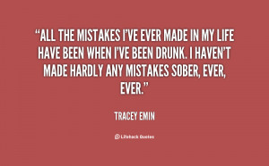 have made mistakes quotes have made mistakes but i have never made the ...