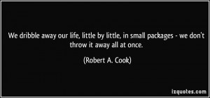 Robert A Cook Quote
