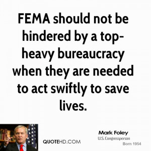 FEMA should not be hindered by a top-heavy bureaucracy when they are ...
