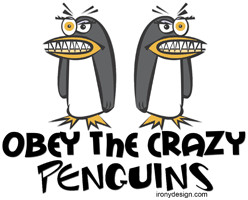 ... Fun Shop - Humorous & Funny T-Shirts, > Penguin Humor > Crazy Penguins