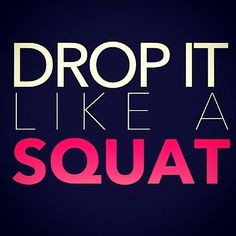 quote # exercise quotes exercise squats quotes squat challenge drop it ...